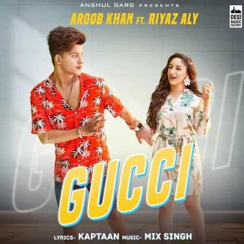 download Gucci Aroob Khan mp3 song ringtone, Gucci Aroob Khan full album download