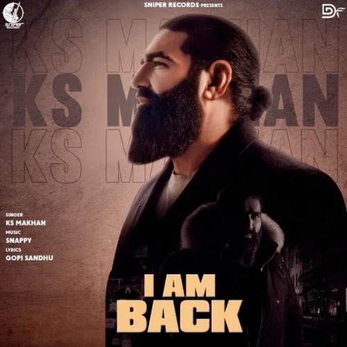 download I Am Back Ks Makhan mp3 song ringtone, I Am Back Ks Makhan full album download