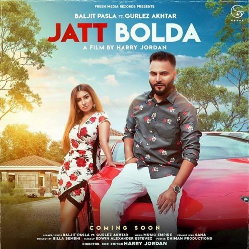 download Jatt Bolda Gurlej Akhtar, Baljit Pasla mp3 song ringtone, Jatt Bolda Gurlej Akhtar, Baljit Pasla full album download