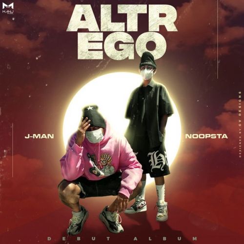 download Nakhre Noopsta, Jman, Sikander Kahlon mp3 song ringtone, Altr Ego Noopsta, Jman, Sikander Kahlon full album download