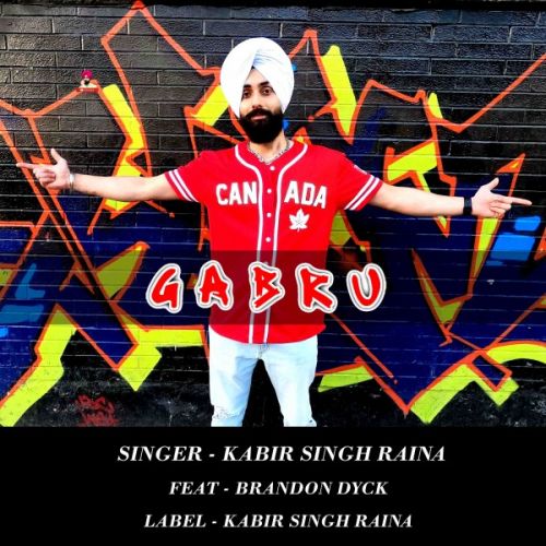 download Gabru Kabir Singh Raina, Brandon Dyck mp3 song ringtone, Gabru Kabir Singh Raina, Brandon Dyck full album download
