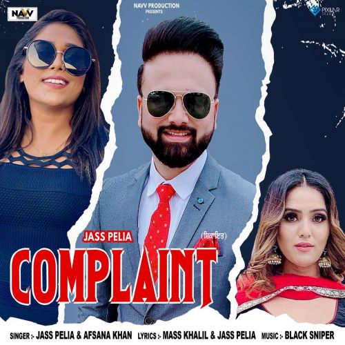 download Complaint Jass Pelia, Afsana Khan mp3 song ringtone, Complaint Jass Pelia, Afsana Khan full album download