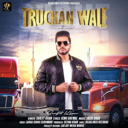 download Truckan Wale Surjit Khan mp3 song ringtone, Truckan Wale Surjit Khan full album download