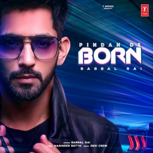 download Pindan De Born Babbal Rai mp3 song ringtone, Pindan De Born Babbal Rai full album download