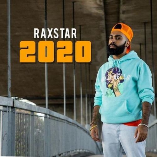 download 2020 Raxstar mp3 song ringtone, 2020 Raxstar full album download
