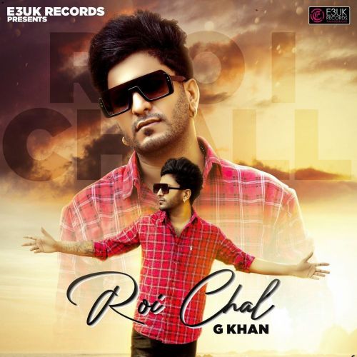 download Roi Chal G Khan mp3 song ringtone, Roi Chal G Khan full album download