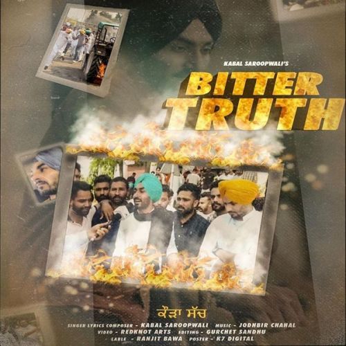 download Bitter Truth Kabal Saroopwali mp3 song ringtone, Bitter Truth Kabal Saroopwali full album download