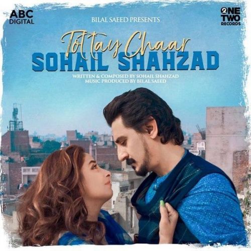 download Tottay Chaar Sohail Shahzad mp3 song ringtone, Tottay Chaar Sohail Shahzad full album download