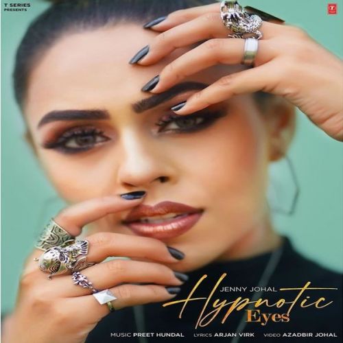 download Hypnotic Eyes Jenny Johal mp3 song ringtone, Hypnotic Eyes Jenny Johal full album download