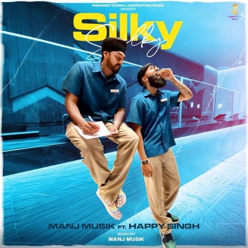 download Silky Silky Happy Singh, Manj Musik mp3 song ringtone, Silky Silky Happy Singh, Manj Musik full album download