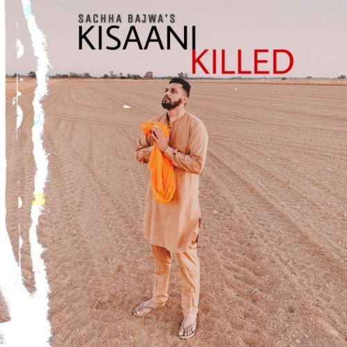download Kisaani Killed Sachha Bajwa mp3 song ringtone, Kisaani Killed Sachha Bajwa full album download
