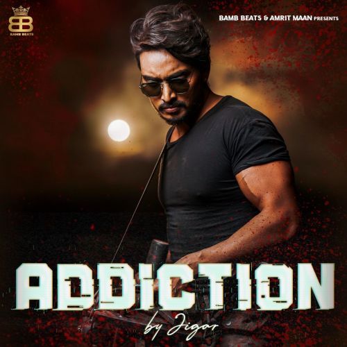 download Addiction Jigar mp3 song ringtone, Addiction Jigar full album download