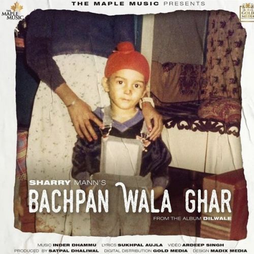 download Bachpan Wala Ghar Sharry Mann mp3 song ringtone, Bachpan Wala Ghar Sharry Mann full album download