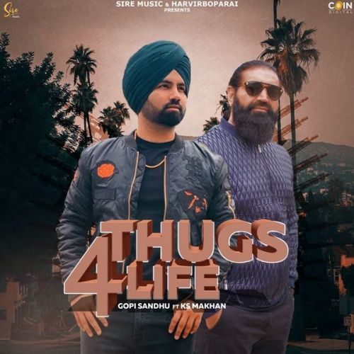 download Thugs 4 Life Ks Makhan, Gopi Sandhu mp3 song ringtone, Thugs 4 Life Ks Makhan, Gopi Sandhu full album download
