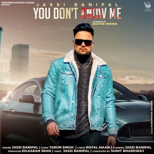 download You Dont Know Me Jassi Banipal mp3 song ringtone, You Dont Know Me Jassi Banipal full album download