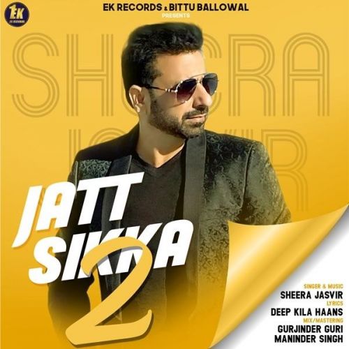 download Jatt Sikka 2 Sheera Jasvir mp3 song ringtone, Jatt Sikka 2 Sheera Jasvir full album download