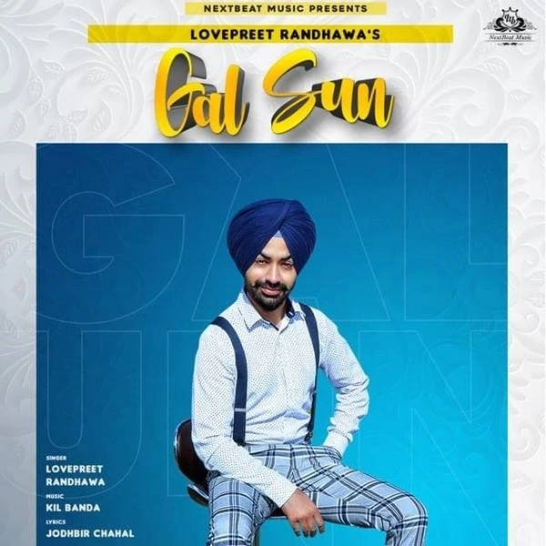 download Gal Sun Lovepreet Randhawa mp3 song ringtone, Gal Sun Lovepreet Randhawa full album download