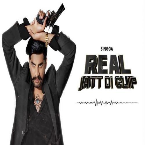 download Real Jatt Di Clip Singga mp3 song ringtone, Real Jatt Di Clip Singga full album download