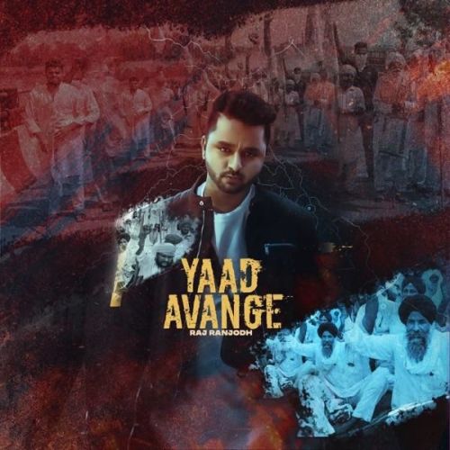 download Yaad Avange Raj Ranjodh mp3 song ringtone, Yaad Avange Raj Ranjodh full album download