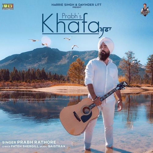 download Khafa Prabh Rathore mp3 song ringtone, Khafa Prabh Rathore full album download