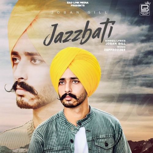 download Jaazbati Joban Gill mp3 song ringtone, Jaazbati Joban Gill full album download