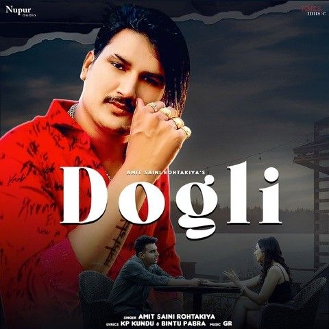 download Dogli Amit Saini Rohtakiya mp3 song ringtone, Dogli Amit Saini Rohtakiya full album download