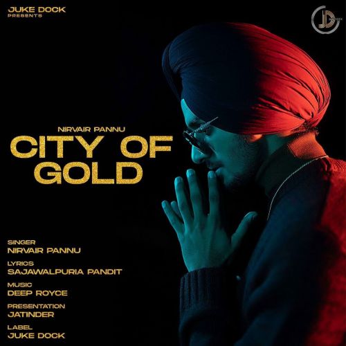 download City Of Gold Nirvair Pannu mp3 song ringtone, City Of Gold Nirvair Pannu full album download