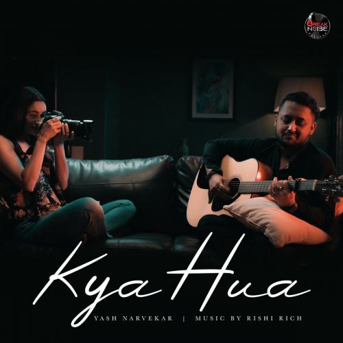 download Kya Hua Yash Narvekar mp3 song ringtone, Kya Hua Yash Narvekar full album download