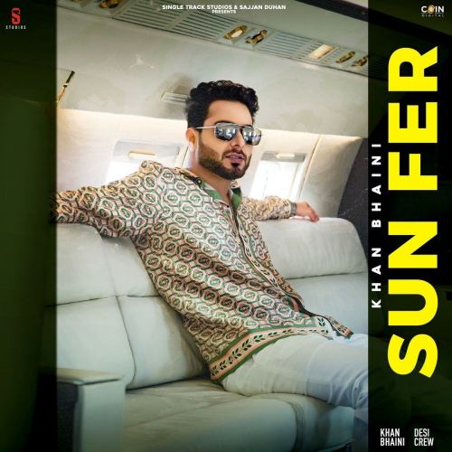 download Sun Fer Khan Bhaini mp3 song ringtone, Sun Fer Khan Bhaini full album download