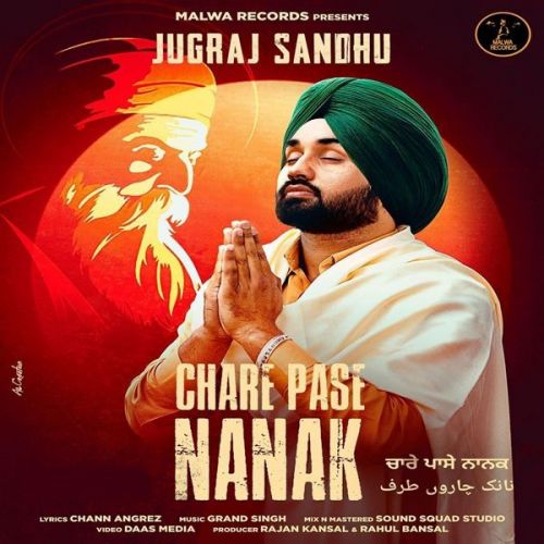 download Chare Pase Nanak Jugraj Sandhu mp3 song ringtone, Chare Pase Nanak Jugraj Sandhu full album download
