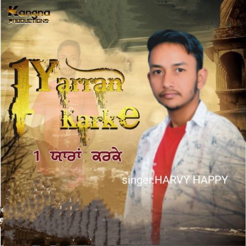 download Ik Yarran Kar Ke Harvy Happy mp3 song ringtone, Ik Yarran Kar Ke Harvy Happy full album download