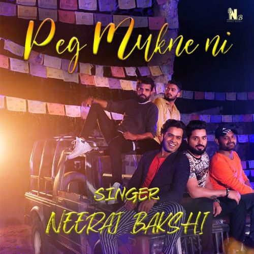 download Peg Mukne ni Neeraj Bakshi mp3 song ringtone, Peg Mukne ni Neeraj Bakshi full album download