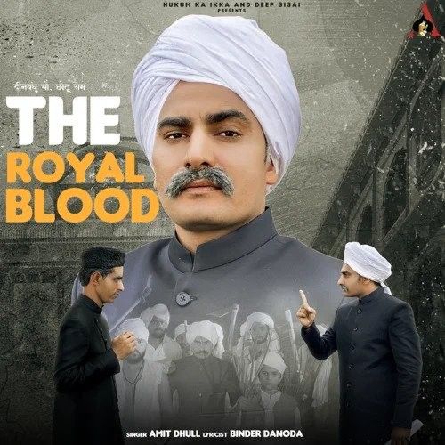 download The Royal Blood Amit Dhull mp3 song ringtone, The Royal Blood Amit Dhull full album download