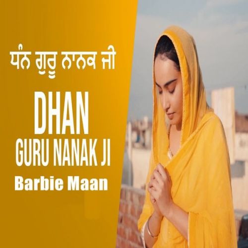 download Dhan Guru Nanak Ji Barbie Maan mp3 song ringtone, Dhan Guru Nanak Ji Barbie Maan full album download
