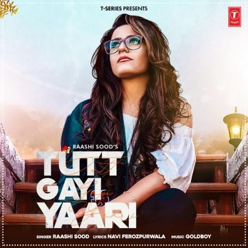 download Tutt Gayi Yaari Raashi Sood mp3 song ringtone, Tutt Gayi Yaari Raashi Sood full album download