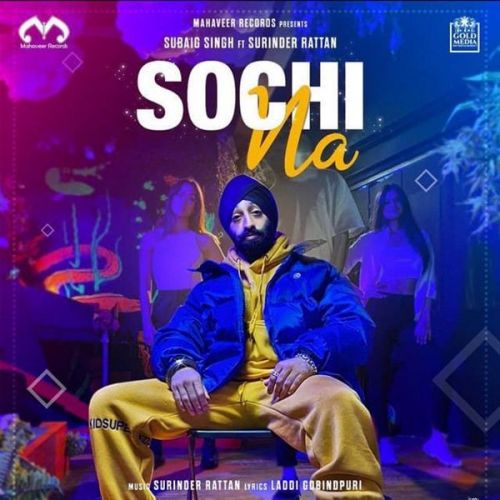 download Sochi Na Subaig Singh mp3 song ringtone, Sochi Na Subaig Singh full album download