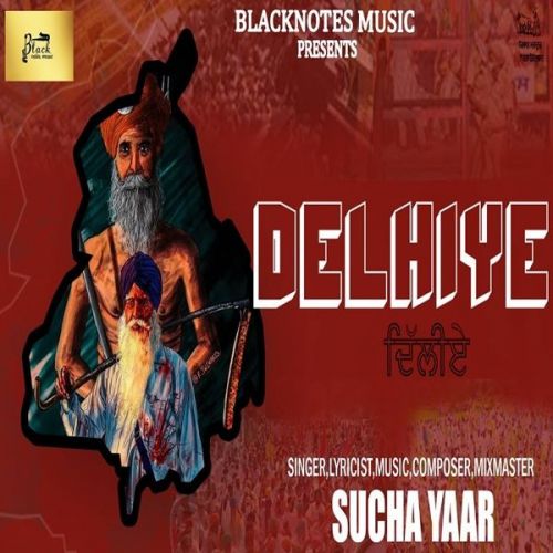 download Delhiye Sucha Yaar mp3 song ringtone, Delhiye Sucha Yaar full album download