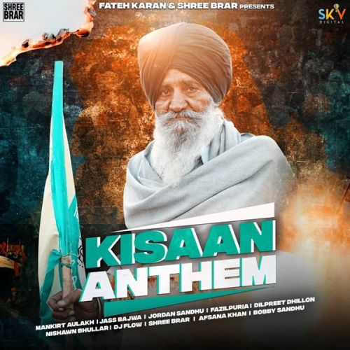download Kisan Anthem Mankirt Aulakh, Nishawn Bhullar mp3 song ringtone, Kisan Anthem Mankirt Aulakh, Nishawn Bhullar full album download