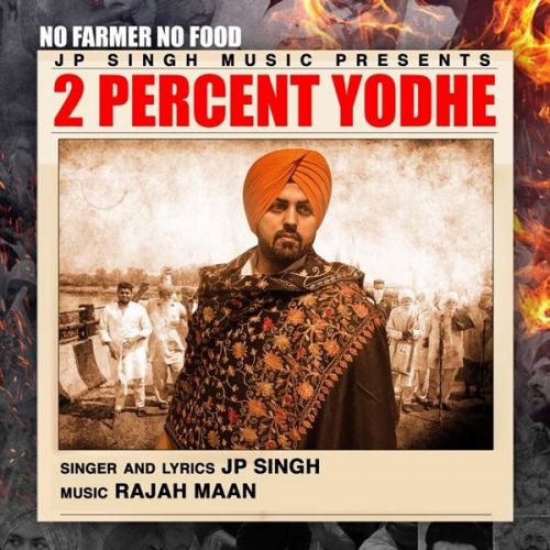 download 2 Percent Yodhe JP Singh mp3 song ringtone, 2 Percent Yodhe JP Singh full album download