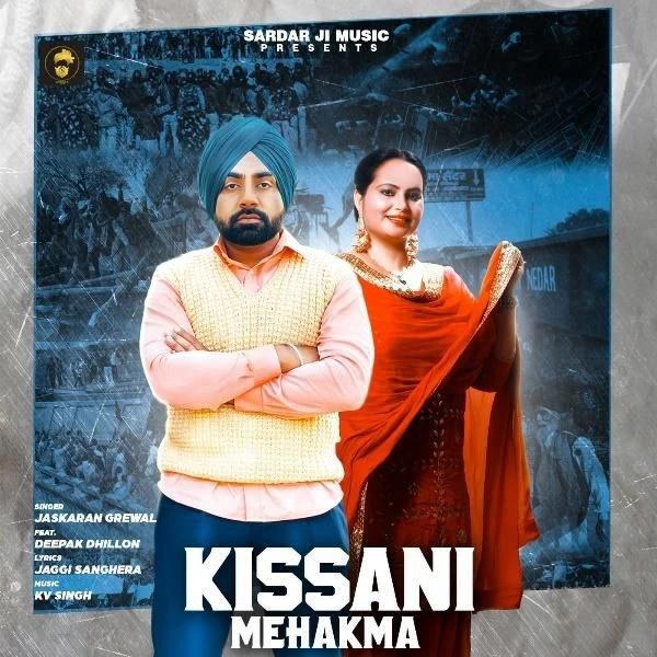 download Kissani Mehakma Deepak Dhillon, Jaskaran Grewal mp3 song ringtone, Kissani Mehakma Deepak Dhillon, Jaskaran Grewal full album download