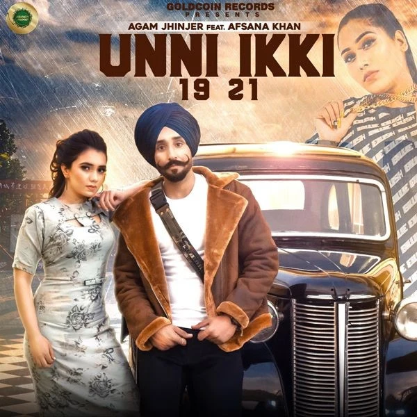 download Unni Ikki 19 21 Afsana Khan, Agam Jhinjer mp3 song ringtone, Unni Ikki 19 21 Afsana Khan, Agam Jhinjer full album download
