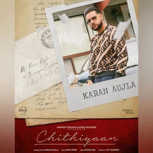 download Chithiyaan Full Karan Aujla mp3 song ringtone, Chithiyaan Full Karan Aujla full album download