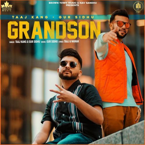download Grandson Gur Sidhu, Taaj Kang mp3 song ringtone, Grandson Gur Sidhu, Taaj Kang full album download