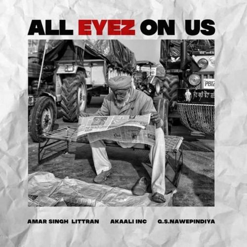 download All Eyez On Us Amar Singh Littran mp3 song ringtone, All Eyez On Us Amar Singh Littran full album download