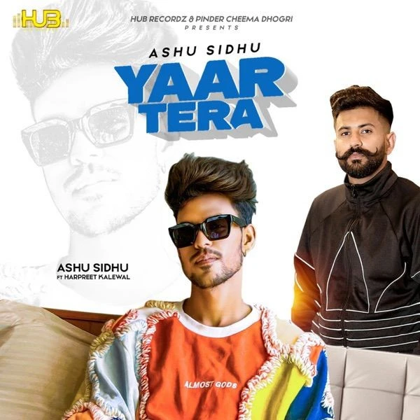 download Yaar Tera Harpreet Kalewal, Ashu Sidhu mp3 song ringtone, Yaar Tera Harpreet Kalewal, Ashu Sidhu full album download