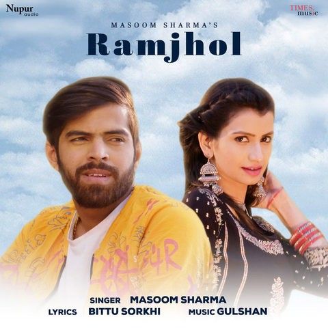 download Ramjhol Masoom Sharma mp3 song ringtone, Ramjhol Masoom Sharma full album download
