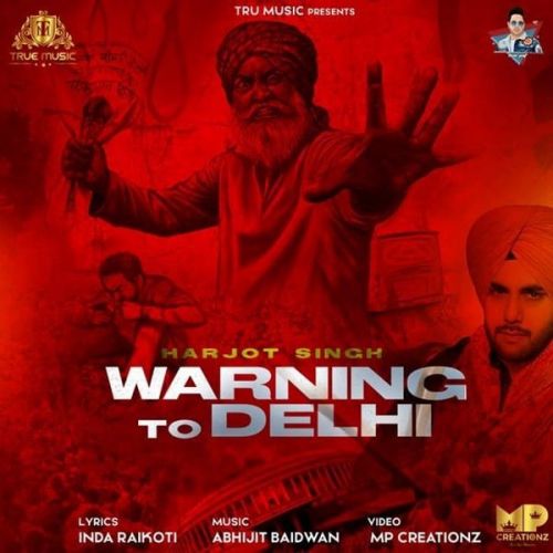 download Warning To Delhi Harjot Singh mp3 song ringtone, Warning To Delhi Harjot Singh full album download