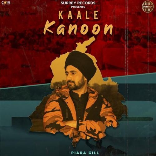 download Kaale Kanoon Piara Gill mp3 song ringtone, Kaale Kanoon Piara Gill full album download