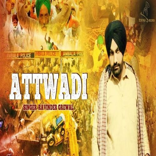 download Attwadi Ravinder Grewal mp3 song ringtone, Attwadi Ravinder Grewal full album download