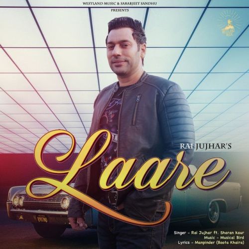 download Laare Rai Jujhar, Sharan Kaur mp3 song ringtone, Laare Rai Jujhar, Sharan Kaur full album download